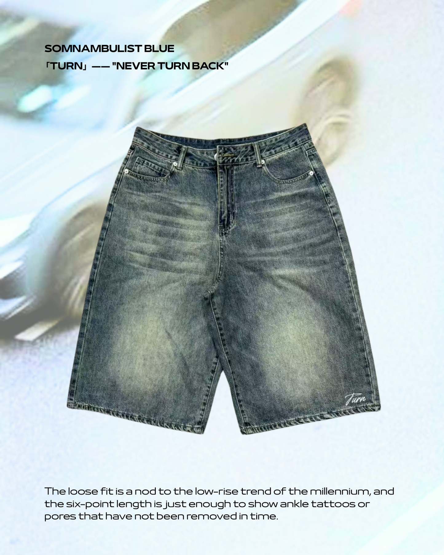 TURNOVER 2025SS SOMNAMBULIST BLUE “25SS-S11 夢遊者藍・六分牛仔褲”