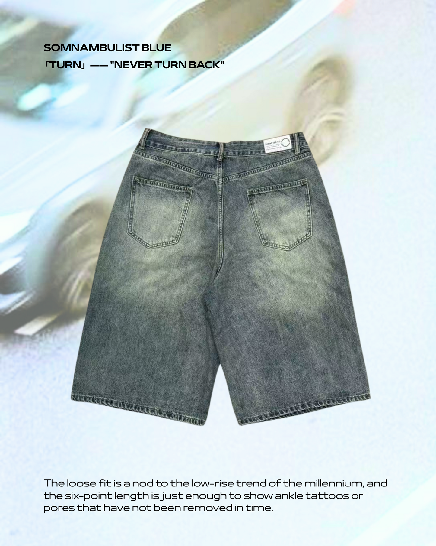 TURNOVER 2025SS SOMNAMBULIST BLUE “25SS-S11 夢遊者藍・六分牛仔褲”