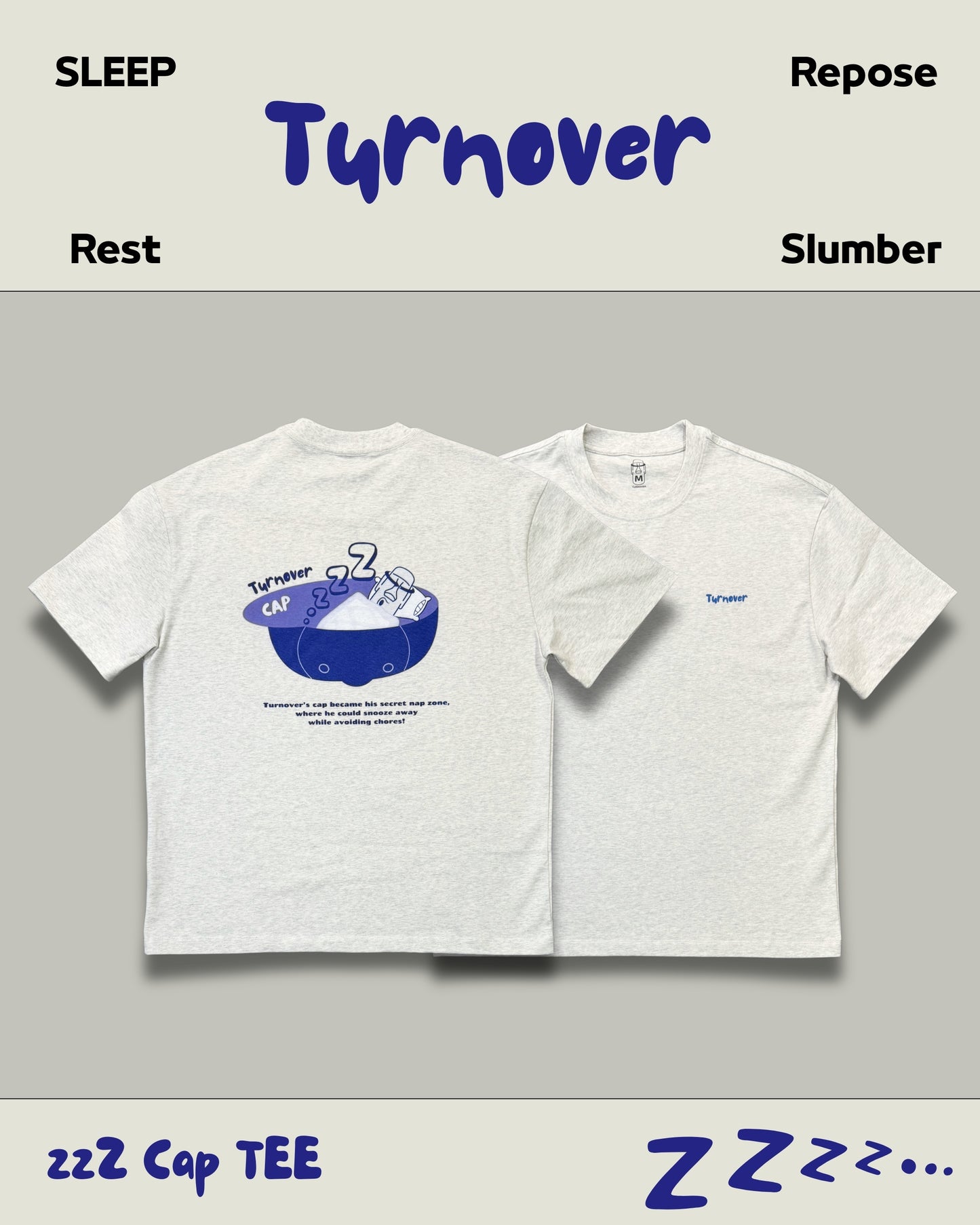 TURNOVER 2025SS “zzZ Cap Tee "
“25SST6 睡大懶覺TEE”