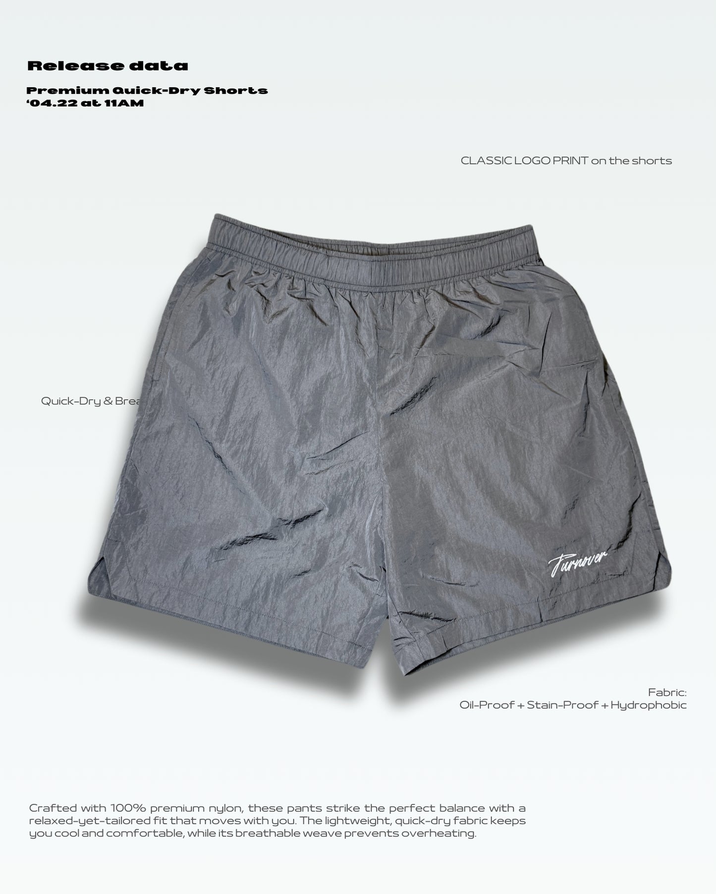 TURNOVER 2025SS Premium Quick-Dry Shorts “25SS-S3 質感速乾短褲"