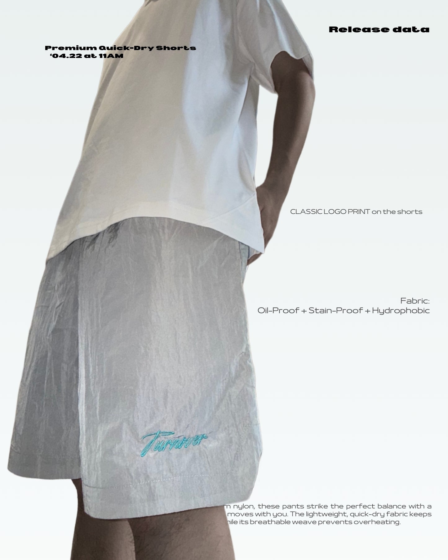 TURNOVER 2025SS Premium Quick-Dry Shorts “25SS-S3 質感速乾短褲"