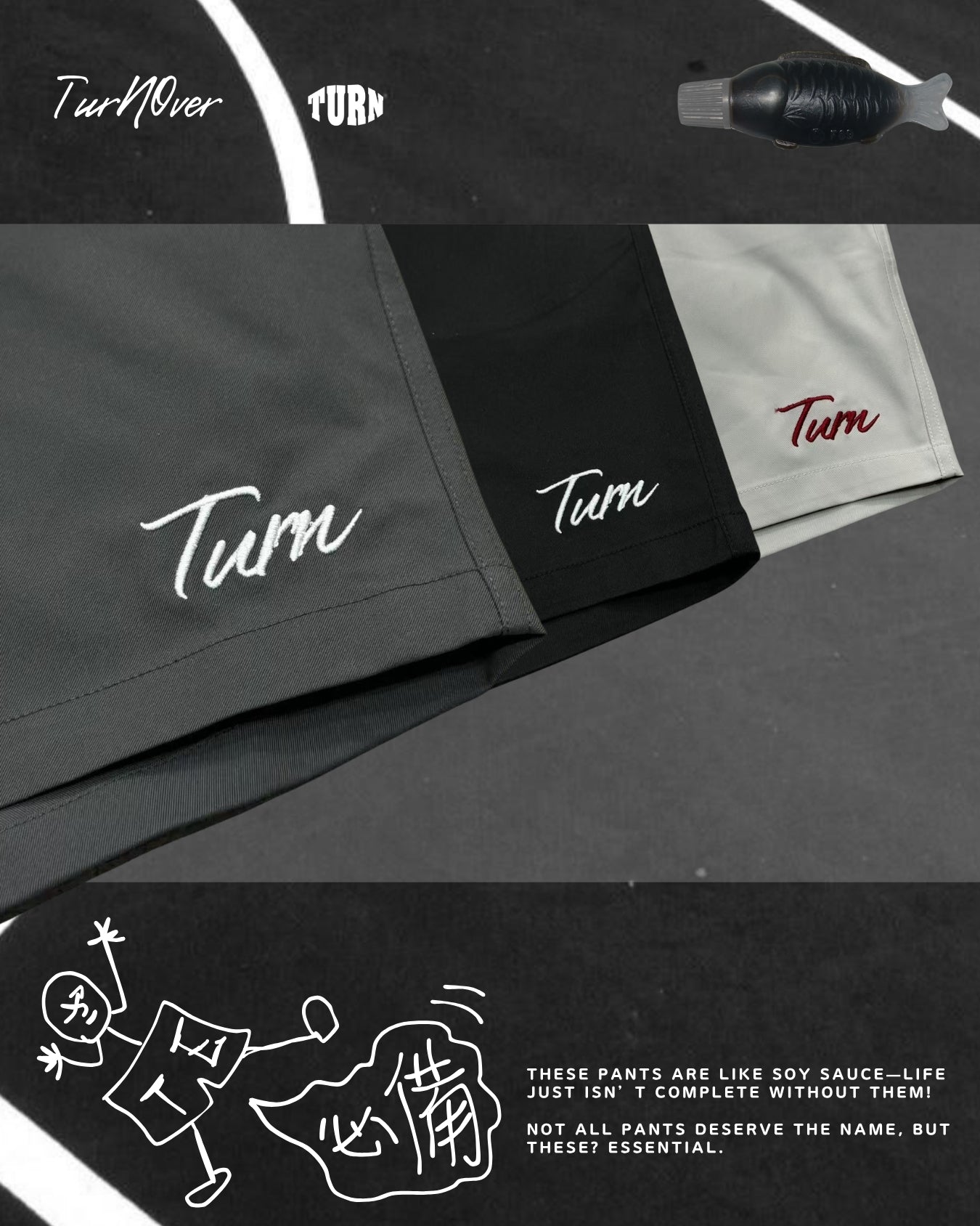 TURNOVER 2025SS The Soy Sauce Pants“25SS-S9醬油神褲直筒”