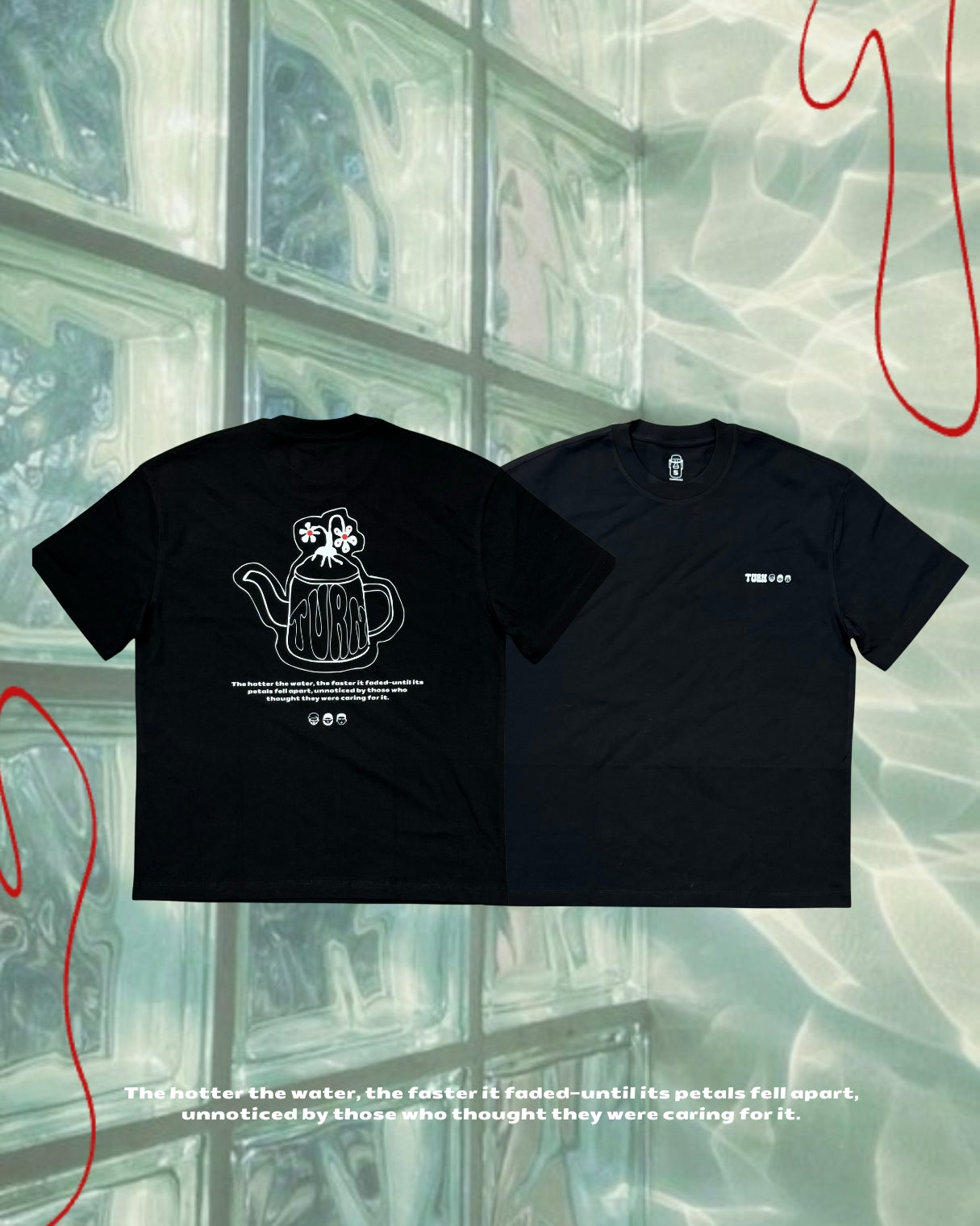 TURNOVER 2025SS 37°C Wilt TEE
“25SST24 燙傷的花TEE”
