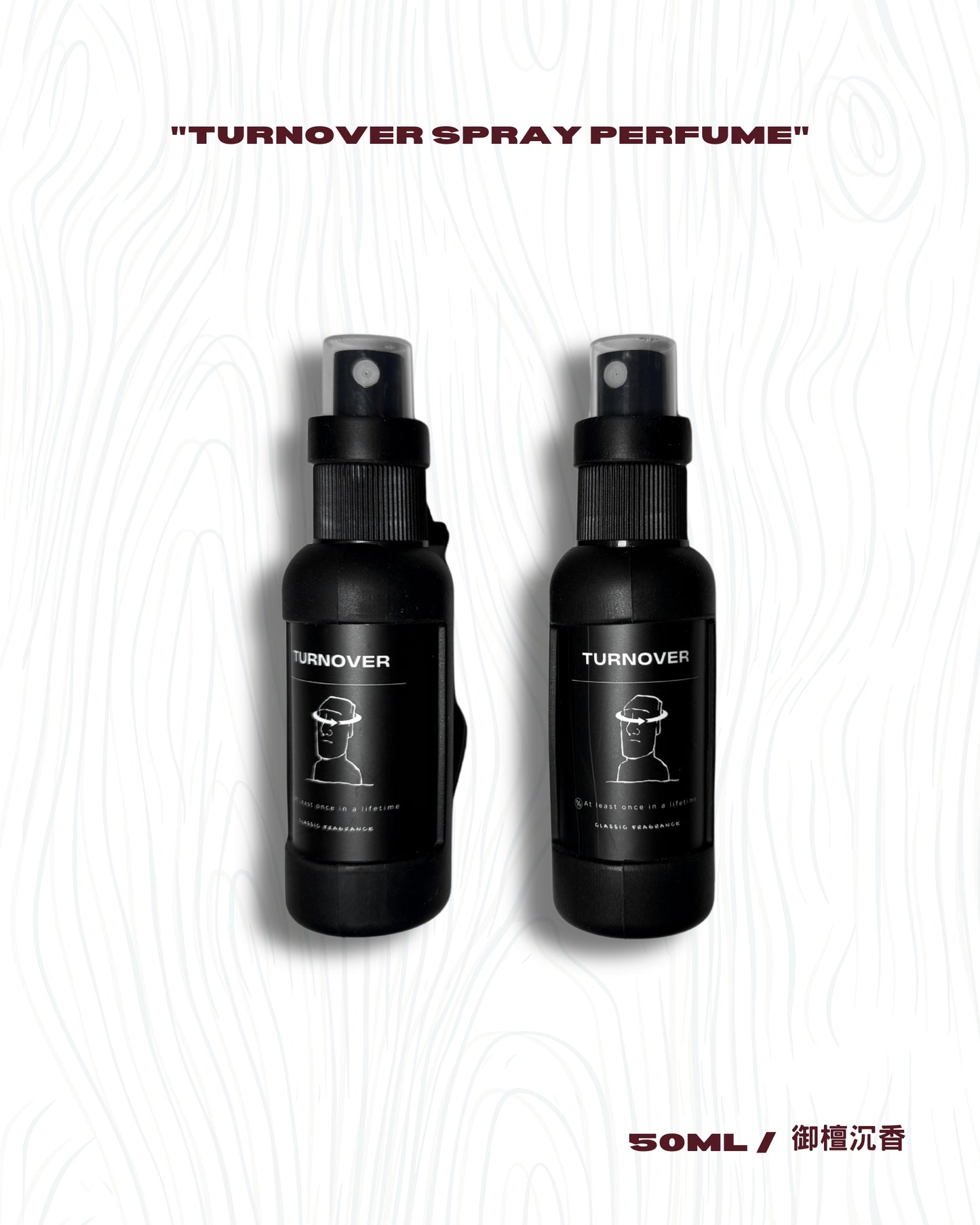 TURNOVER 2025SS SPRAY PERFUME
“A2509 香水噴霧 50ML”