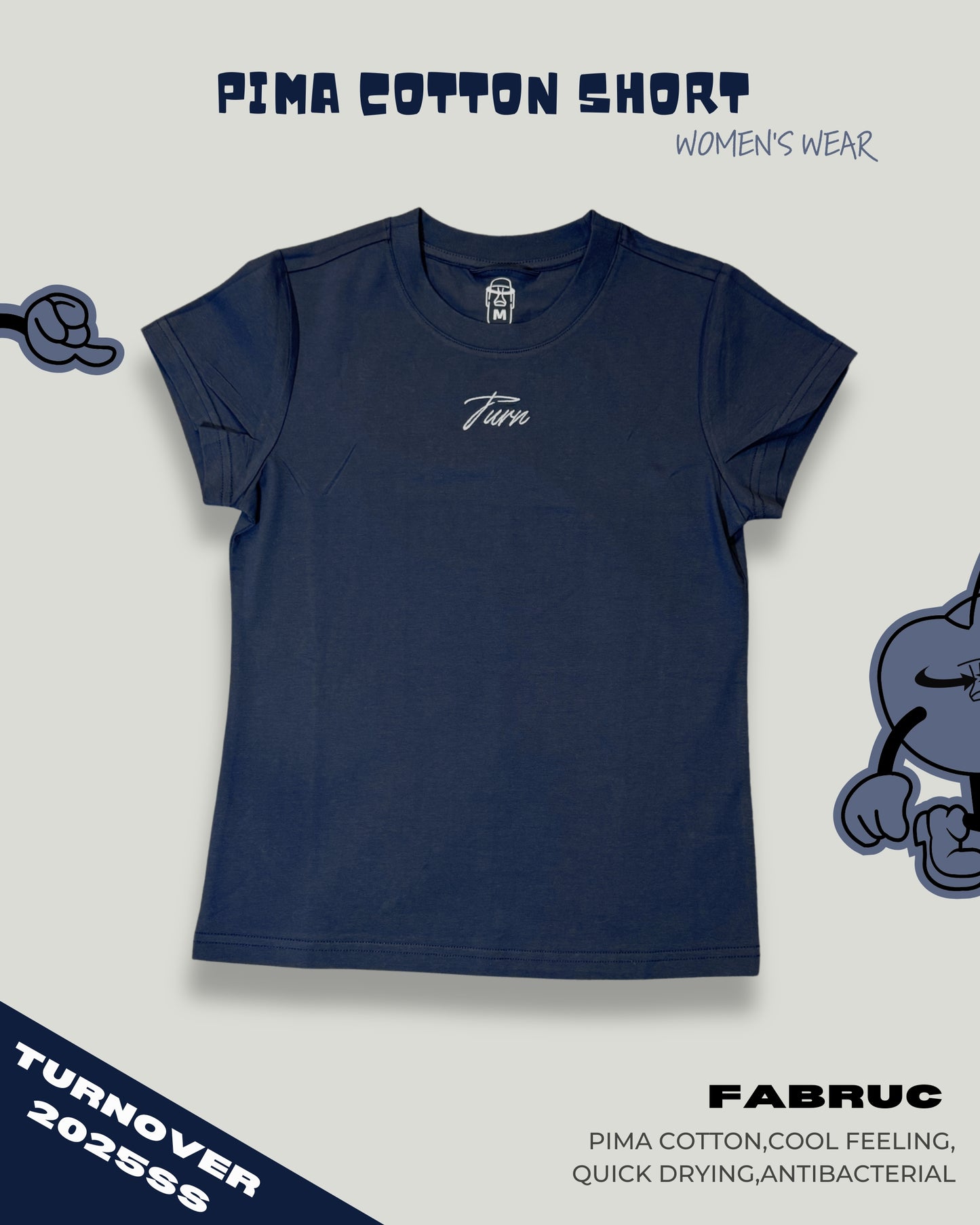 TURNOVER 2025SS PIMA COTTON WOMEN'S WEAR
“25SSWT1 匹馬棉女裝T恤”