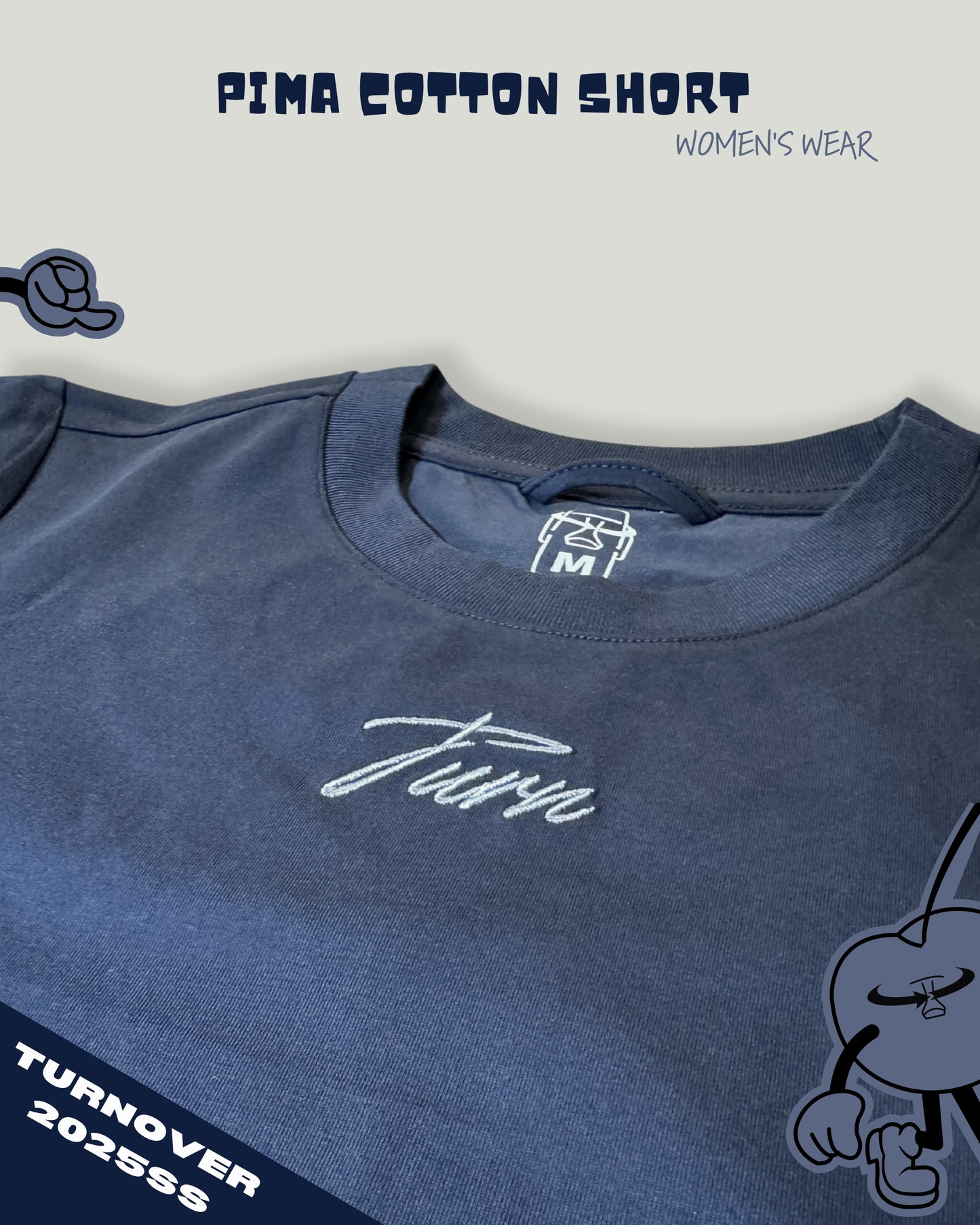 TURNOVER 2025SS PIMA COTTON WOMEN'S WEAR
“25SSWT1 匹馬棉女裝T恤”