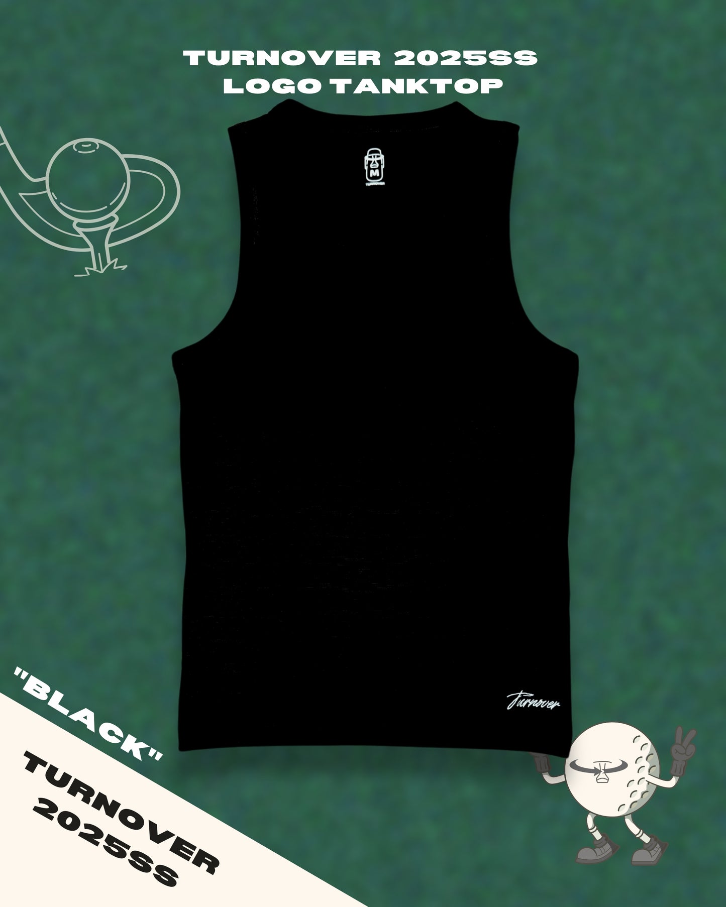 TURNOVER 2025SS LOGO TANKTOP
“25SSV1 LOGO 背心”