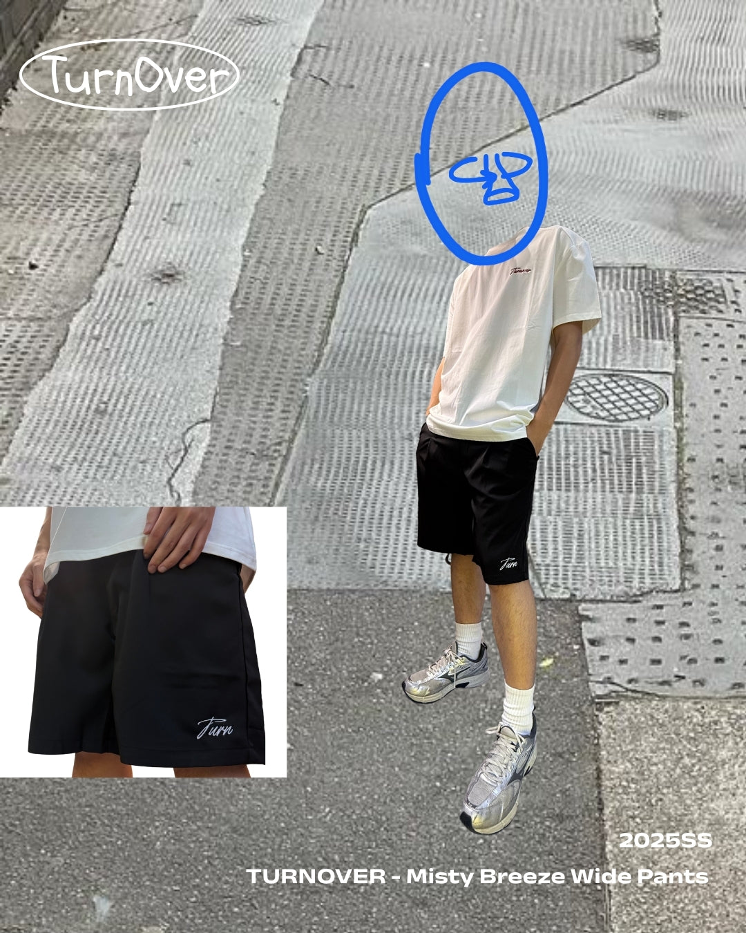 TURNOVER 25SS Misty Breeze Wide Pants “25SS-S4 涼感寬短褲"