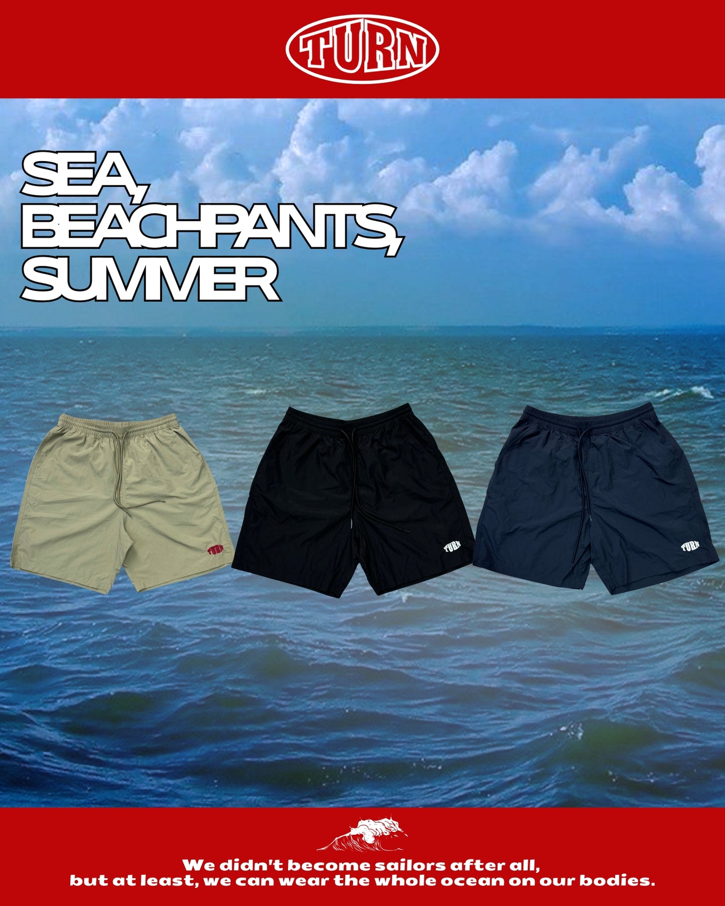 TURNOVER 2025SS Beach Trilogies Beach shorts
“25SS-S6 三色潮間沙灘褲”