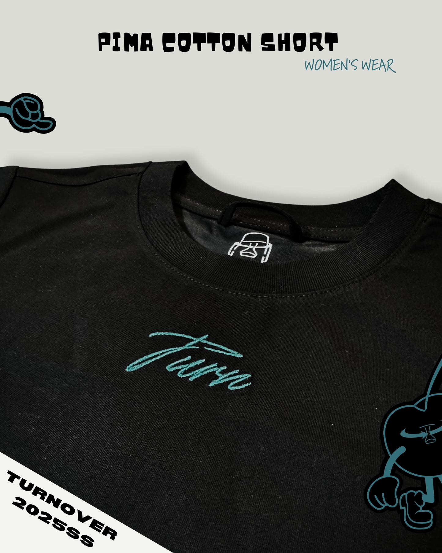 TURNOVER 2025SS PIMA COTTON WOMEN'S WEAR
“25SSWT1 匹馬棉女裝T恤”