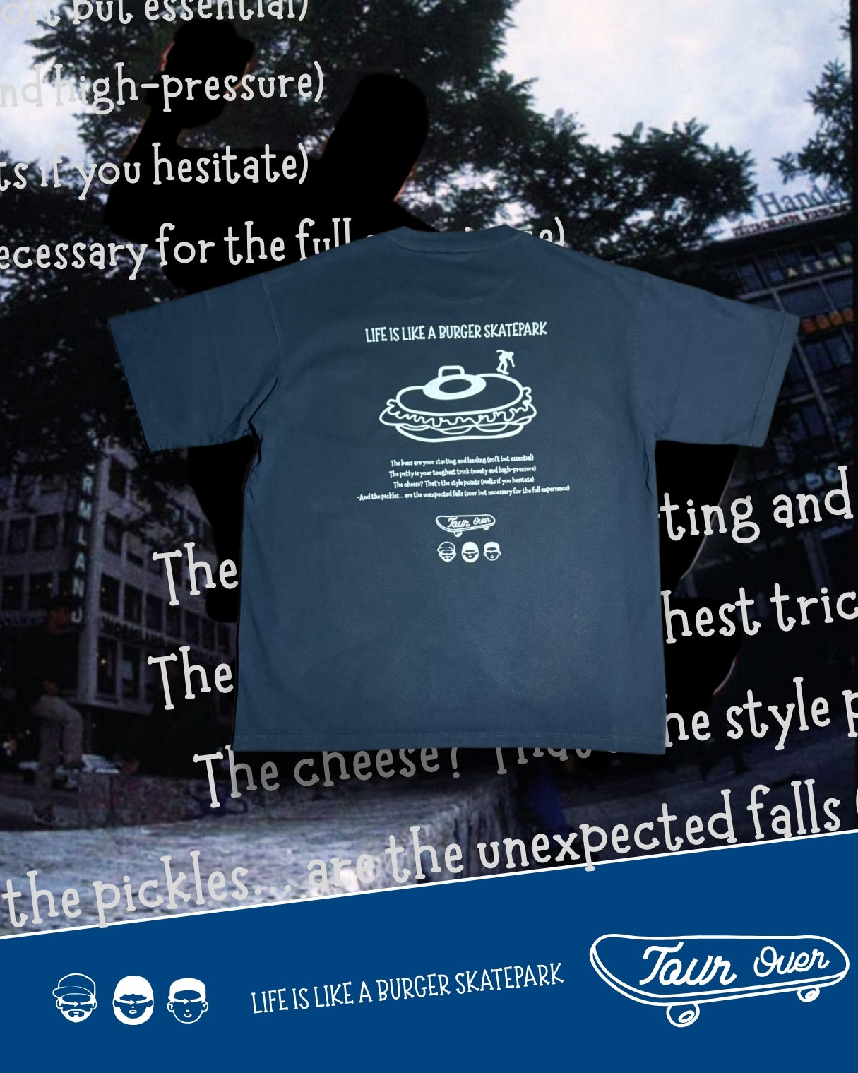 TURNOVER 2025SS “LIFE IS LIKE A BURGER SKATEPARK Tee "
“25SST19 漢堡滑板場TEE”