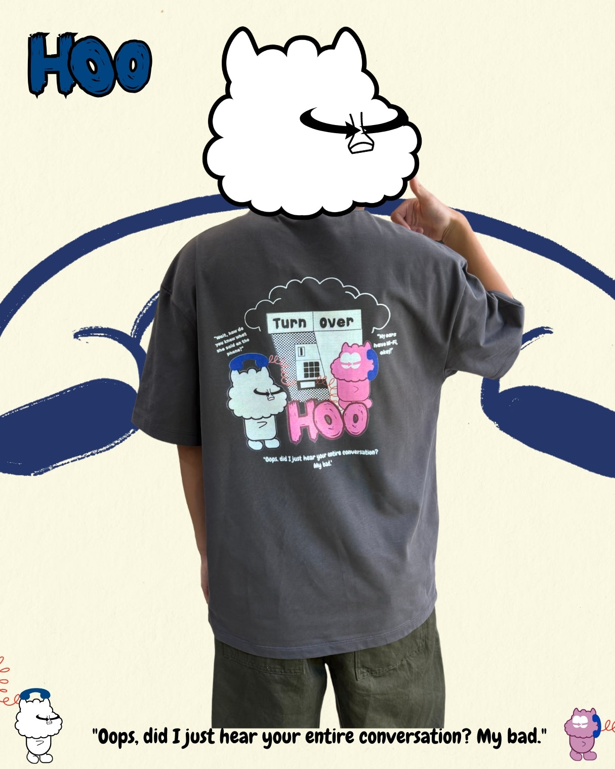 TURNOVER 2025SS “Hoo Tee "
“25SST16 偷聽電話TEE”