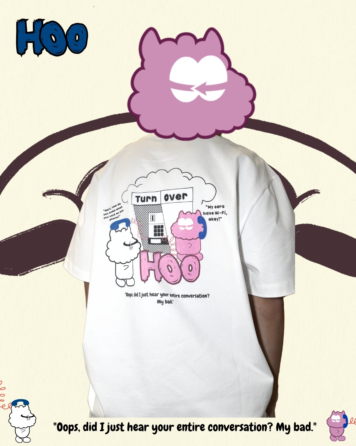 TURNOVER 2025SS “Hoo Tee "
“25SST16 偷聽電話TEE”