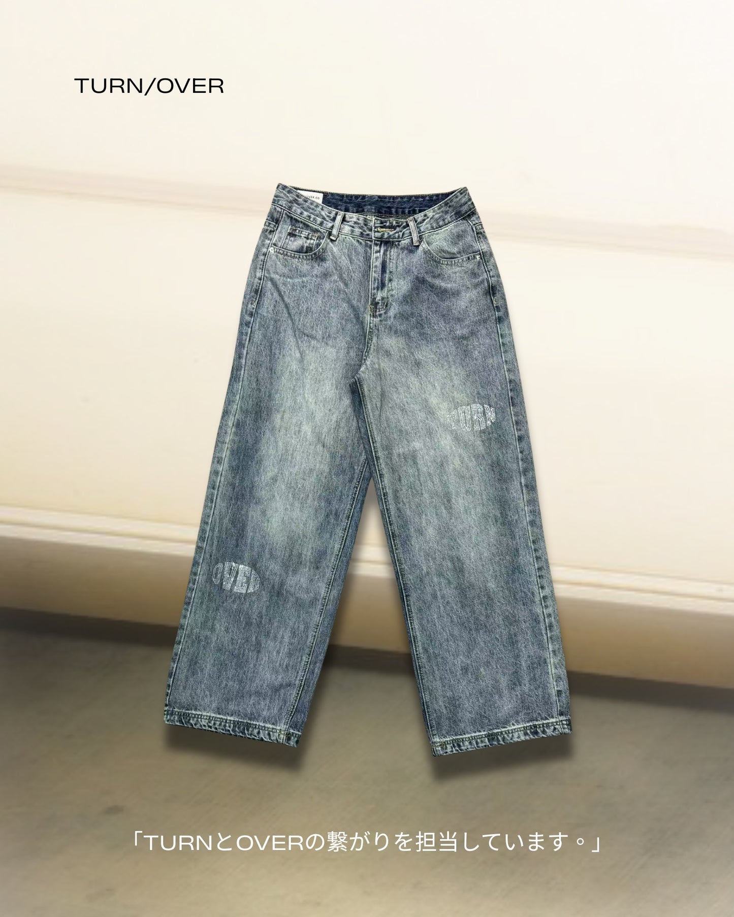 TURNOVER 2025S 「TURN/OVER」 JEANS
“25SS-LS11 「輪局」牛仔褲 ”