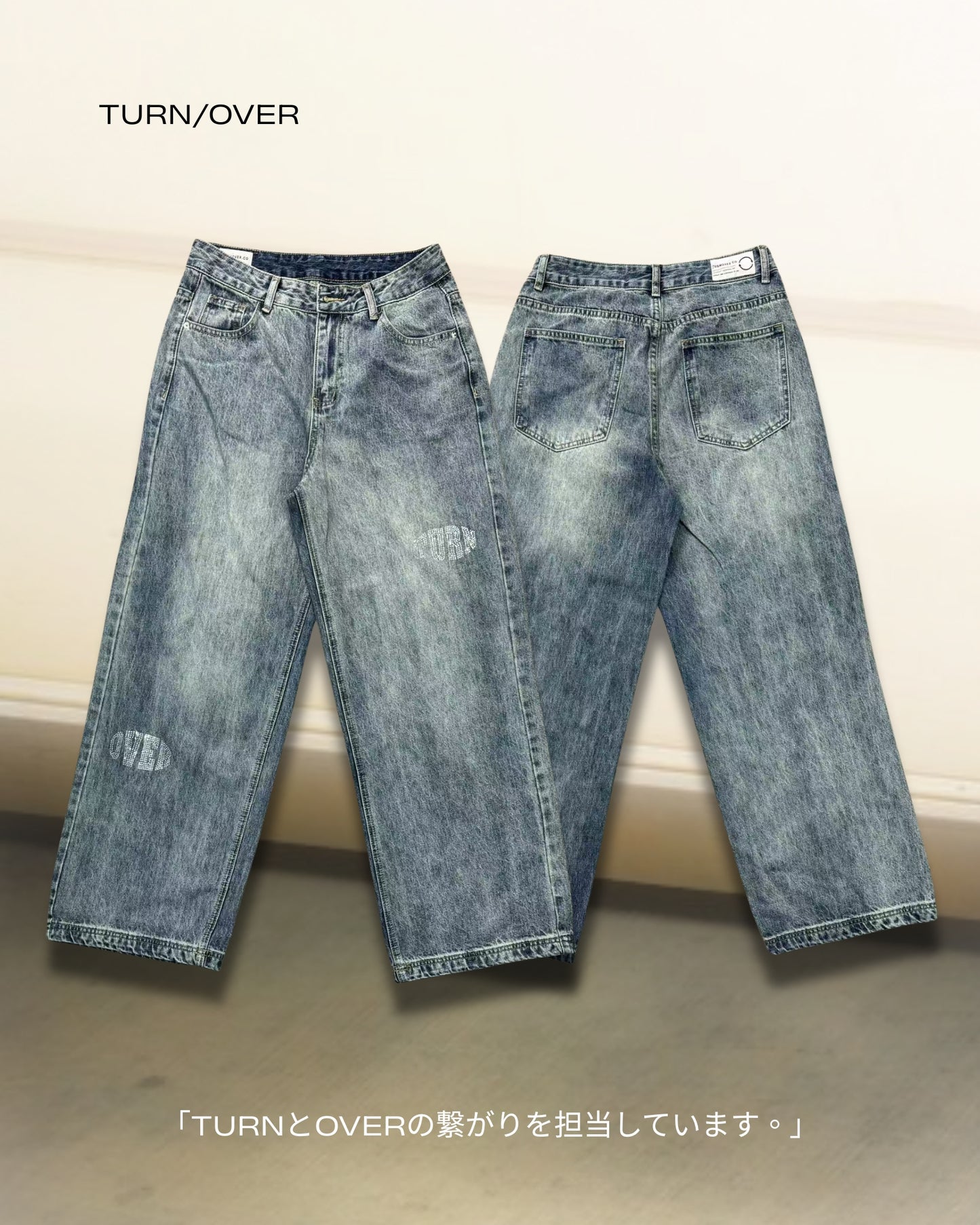 TURNOVER 2025S 「TURN/OVER」 JEANS
“25SS-LS11 「輪局」牛仔褲 ”