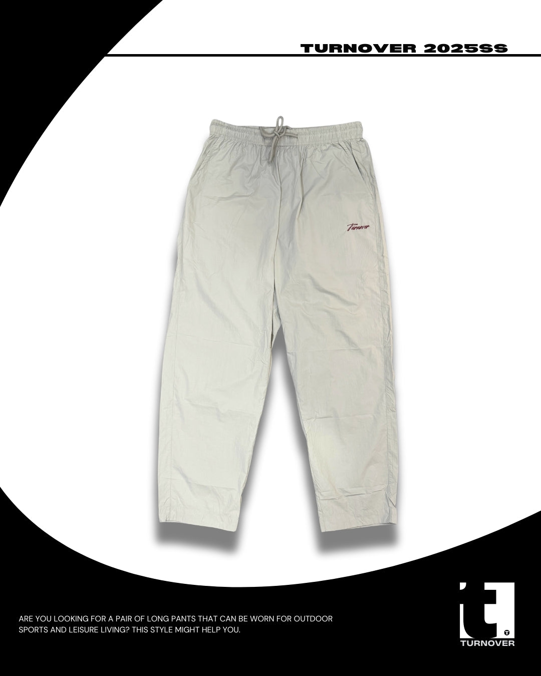 TURNOVER 2025SS OUTDOOR CASUAL SPORTS PANTS
“25SS-LS2 戶外休閒運動褲”