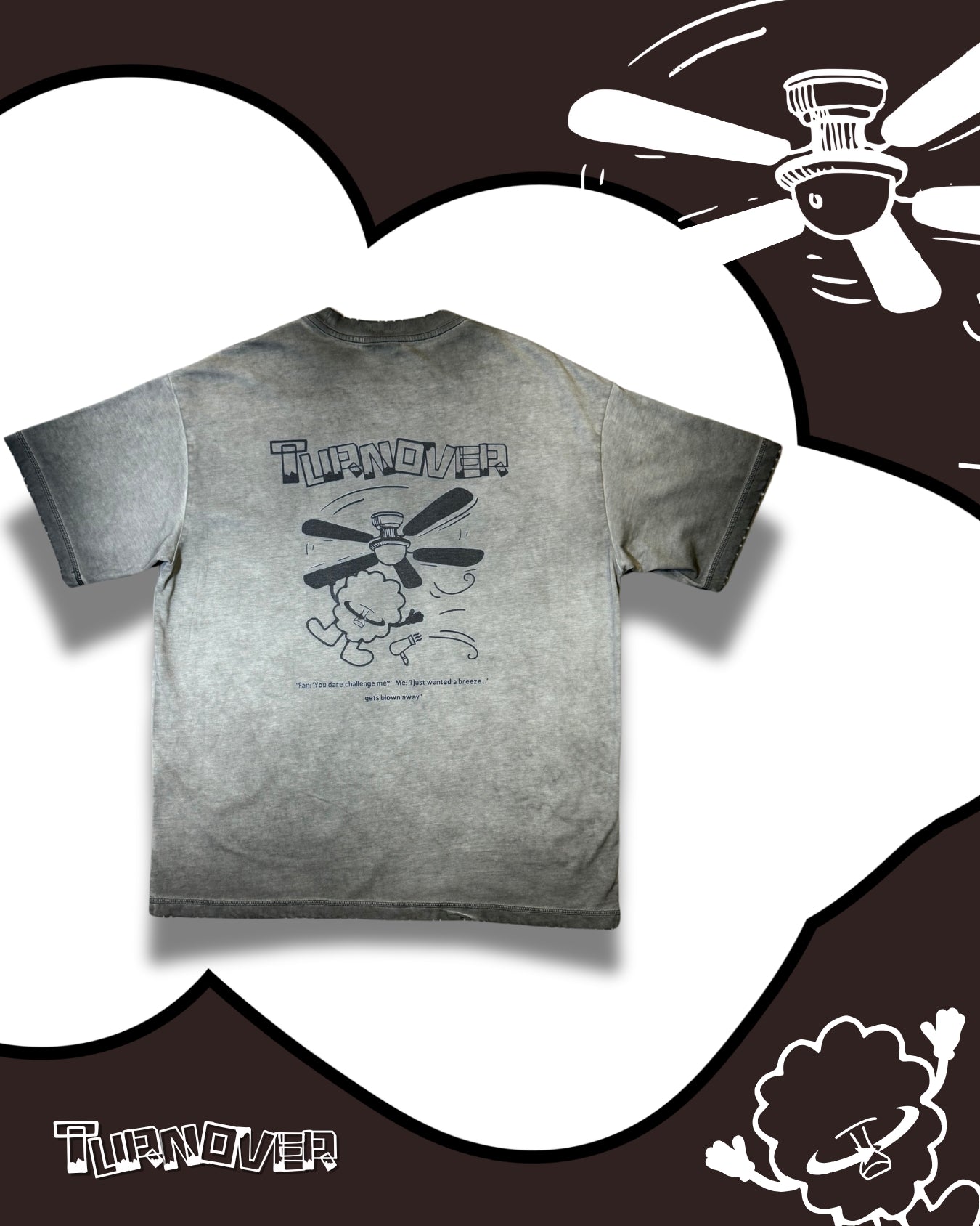 TURNOVER 2025SS “FAN Tee "
“25SST15 風扇俠TEE”