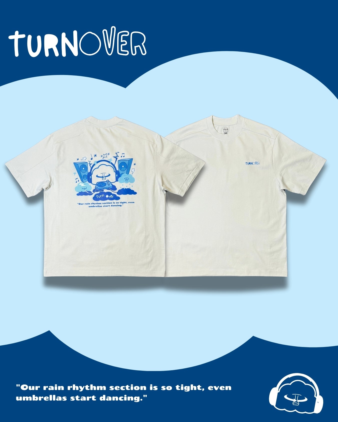 TURNOVER 2025SS “Storm Symphony Tee "
“25SST13 雲朵樂隊TEE”