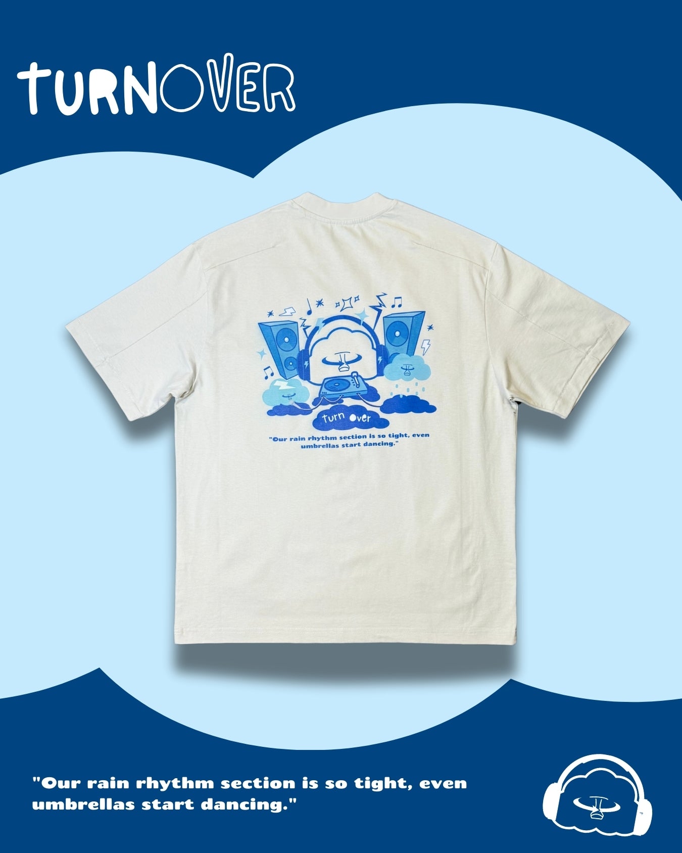 TURNOVER 2025SS “Storm Symphony Tee "
“25SST13 雲朵樂隊TEE”