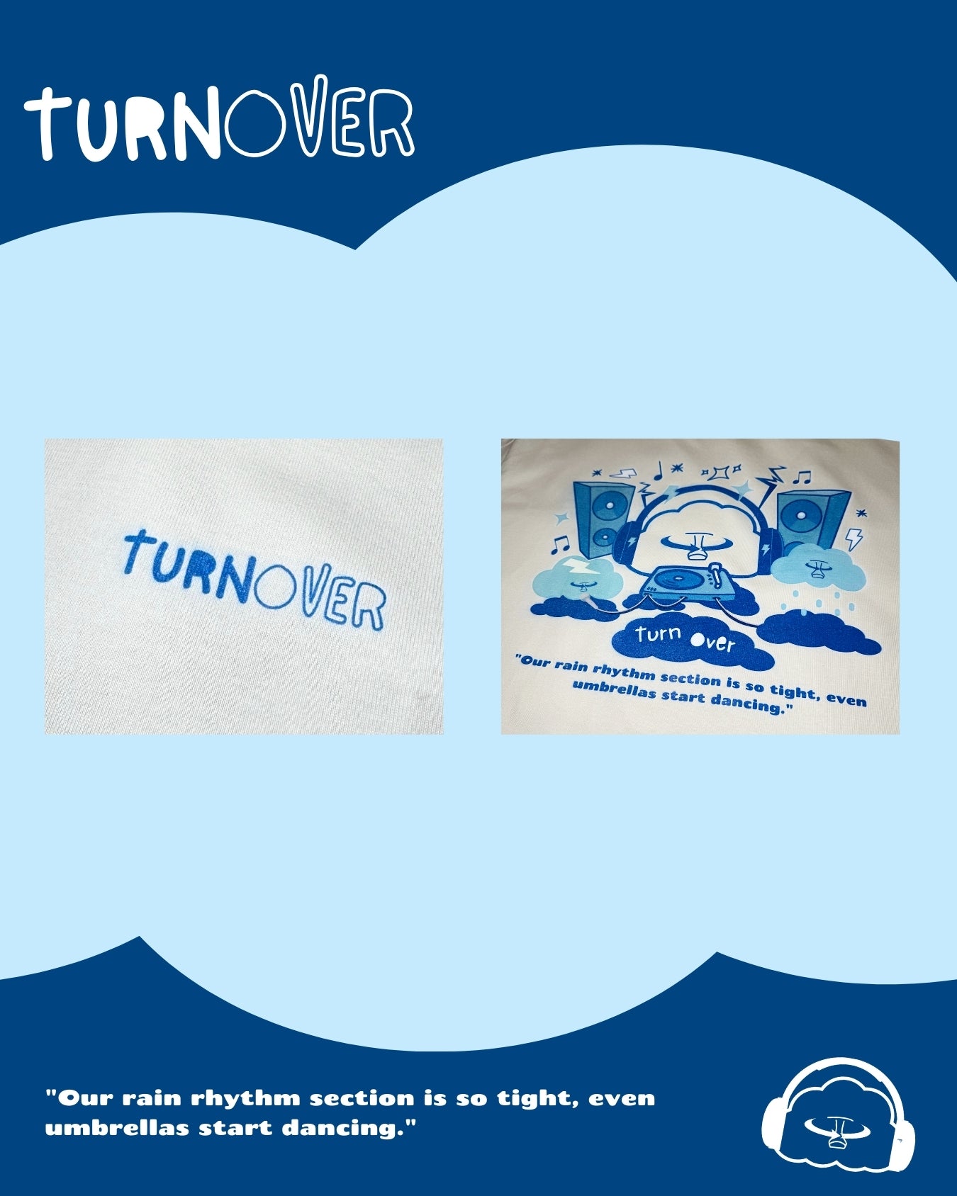 TURNOVER 2025SS “Storm Symphony Tee "
“25SST13 雲朵樂隊TEE”