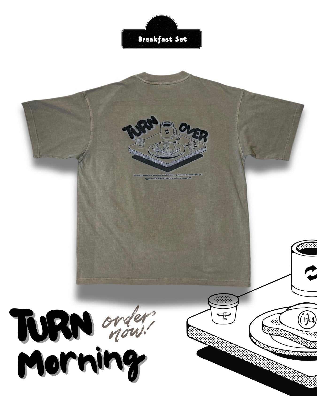 TURNOVER 2025SS “Breakfast Set Tee "
“25SST14 早餐大暴走TEE”