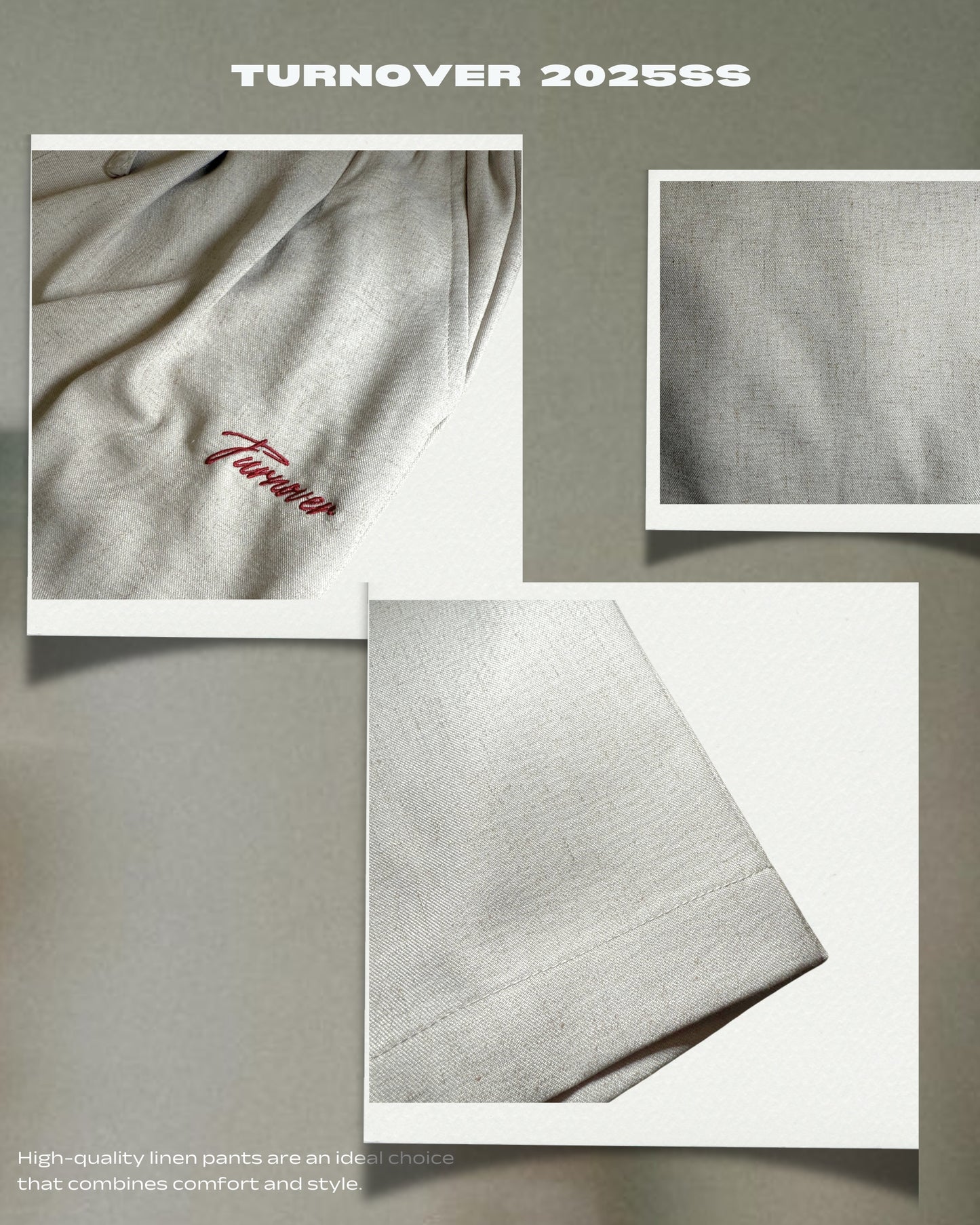 TURNOVER 2025SS HIGH-QUALITY LINEN PANTS
“25SS-LS3 高級亞麻長褲 ”