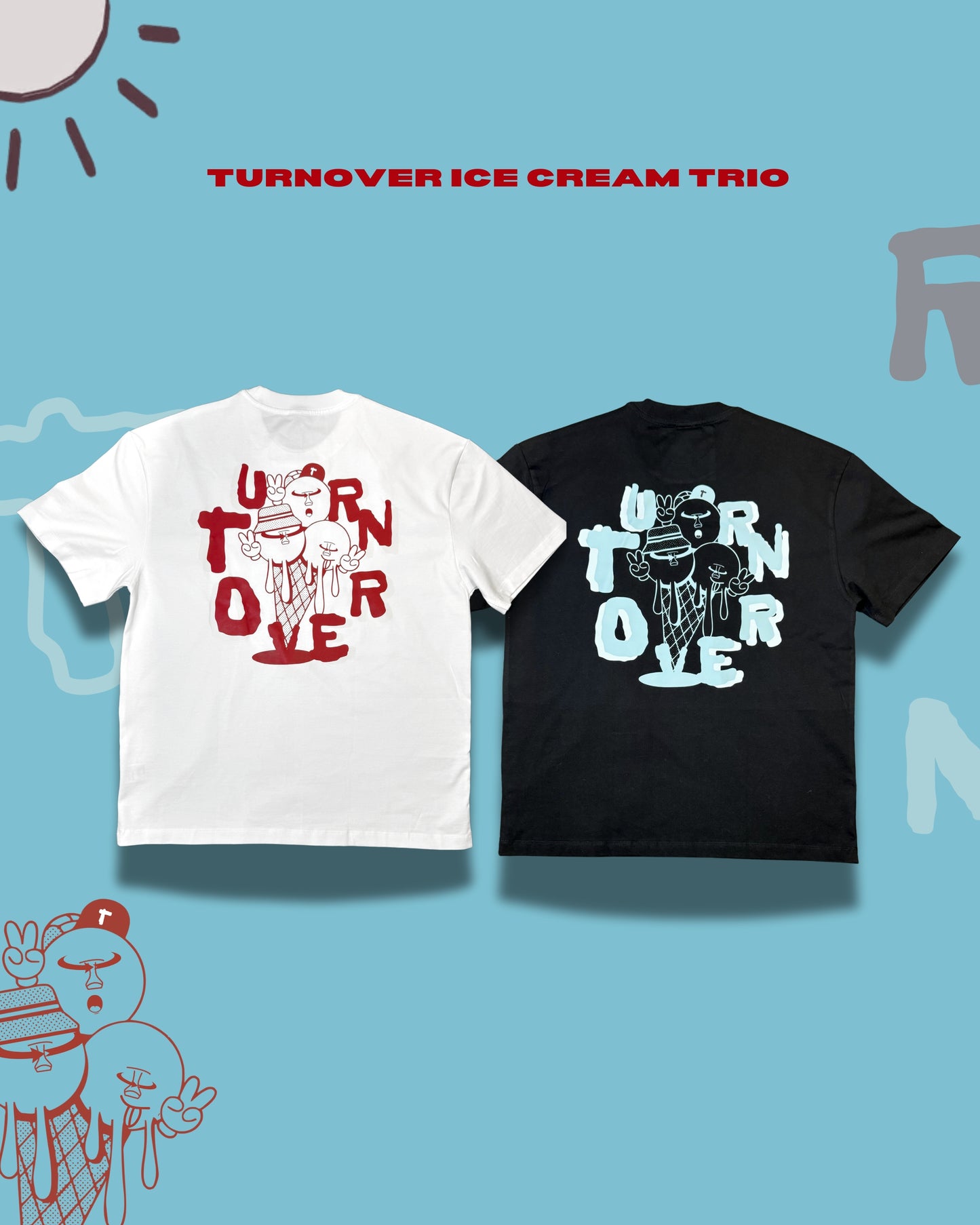 TURNOVER 25SS ICE CREAM TRIO
“25SST3 冰淇淋三重奏TEE”