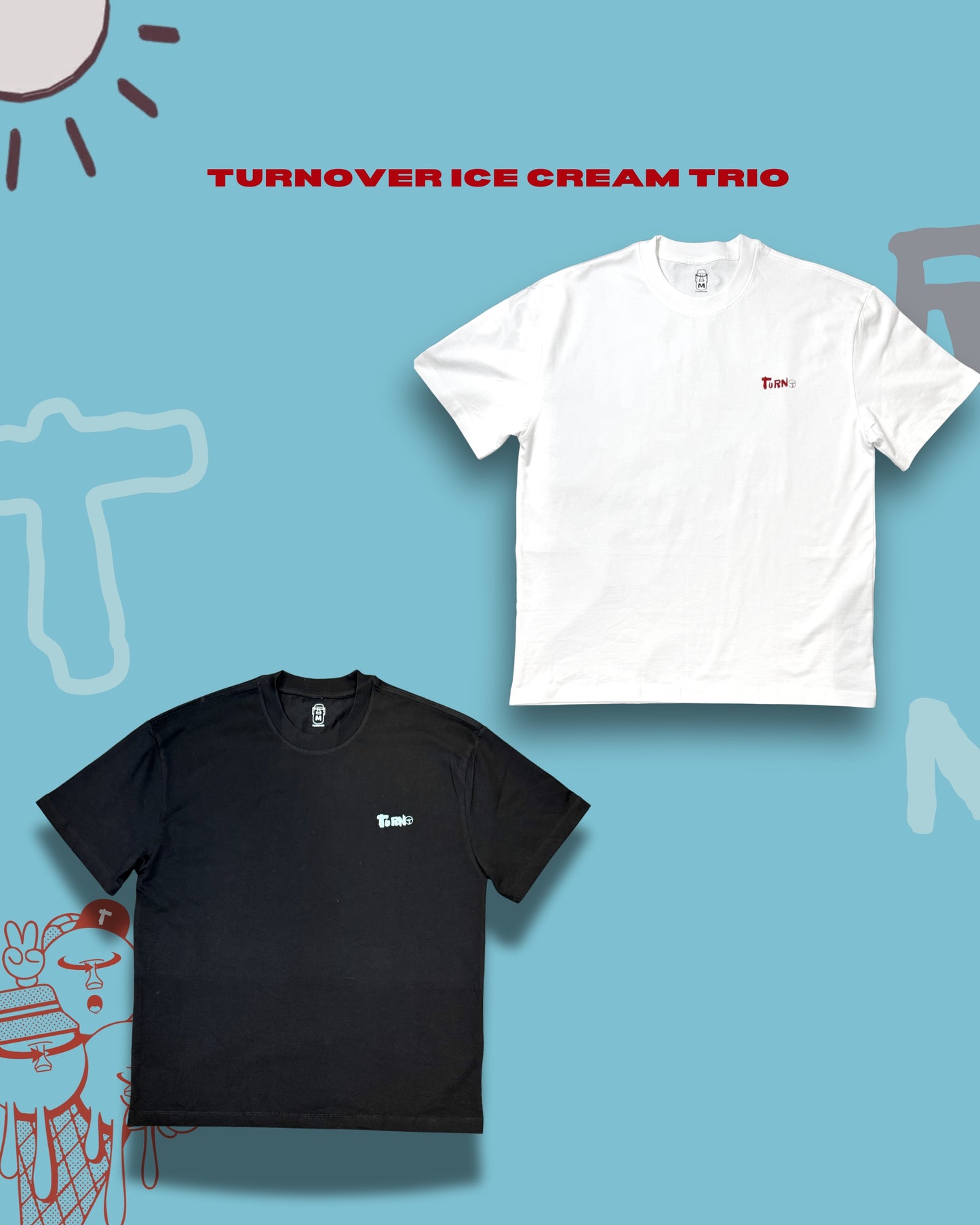 TURNOVER 25SS ICE CREAM TRIO
“25SST3 冰淇淋三重奏TEE”