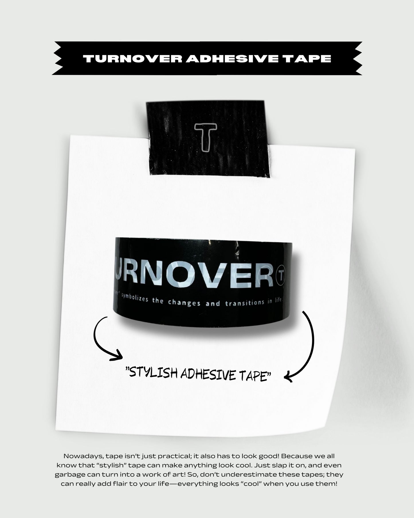TURNOVER 25SS ADHESIVE TAPE
“A2509 黑膠紙”