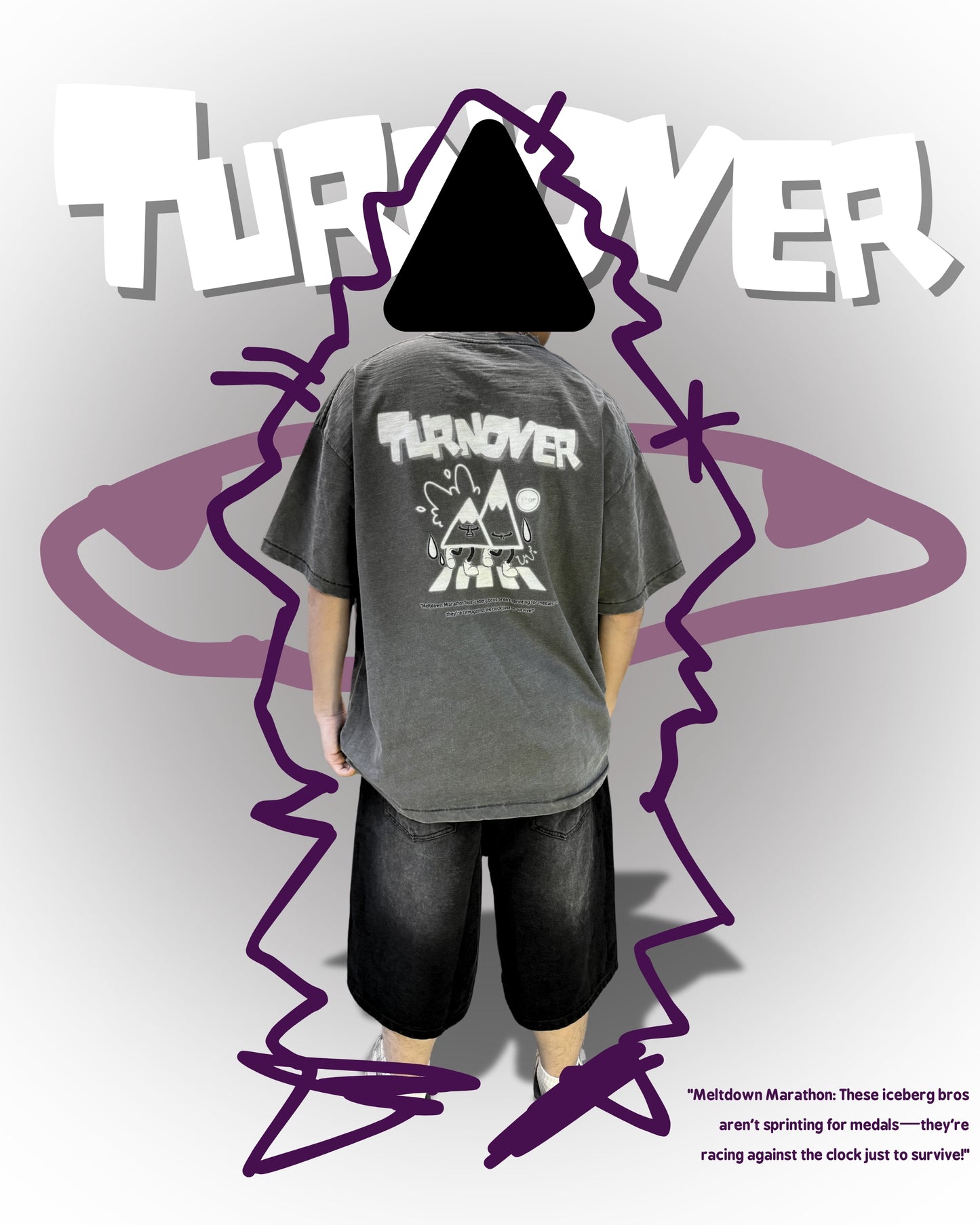 TURNOVER 2025SS “Meltdown Marathon Tee "
“25SST8 冰山兩角TEE”