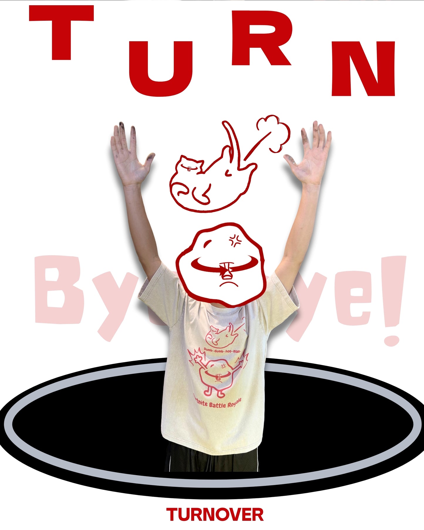 TURNOVER 2025SS “Fartnite Battle Royale Tee "
“25SST10 放屁之夜TEE”