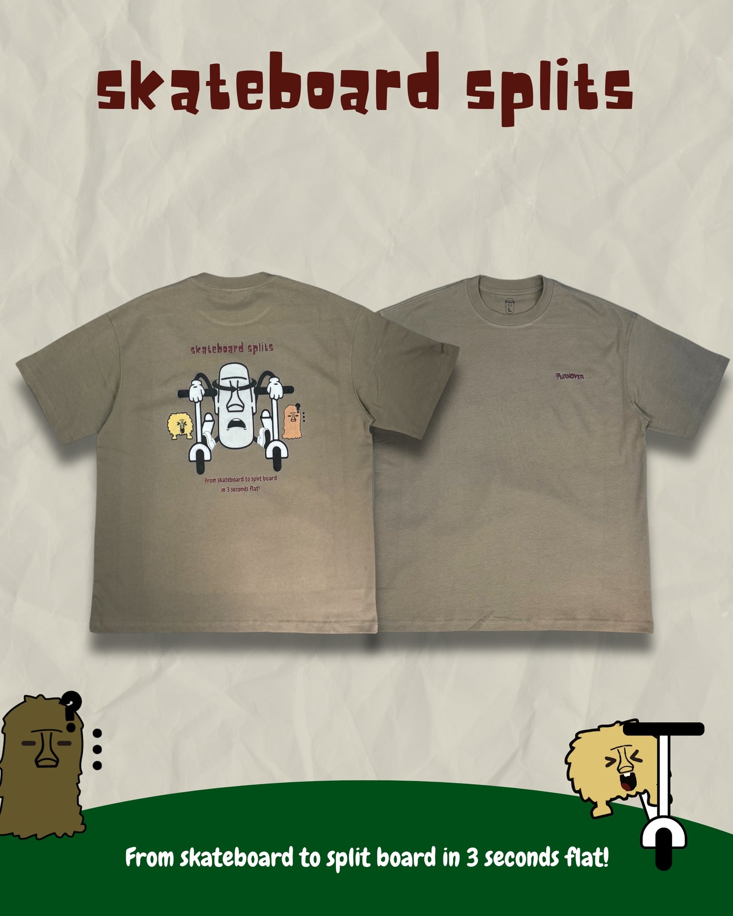 TURNOVER 2025SS “skateboard splits Tee "
“25SST11 曬命滑板TEE”