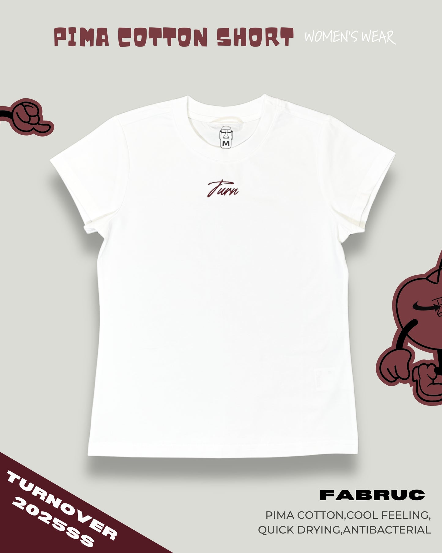 TURNOVER 2025SS PIMA COTTON WOMEN'S WEAR
“25SSWT1 匹馬棉女裝T恤”