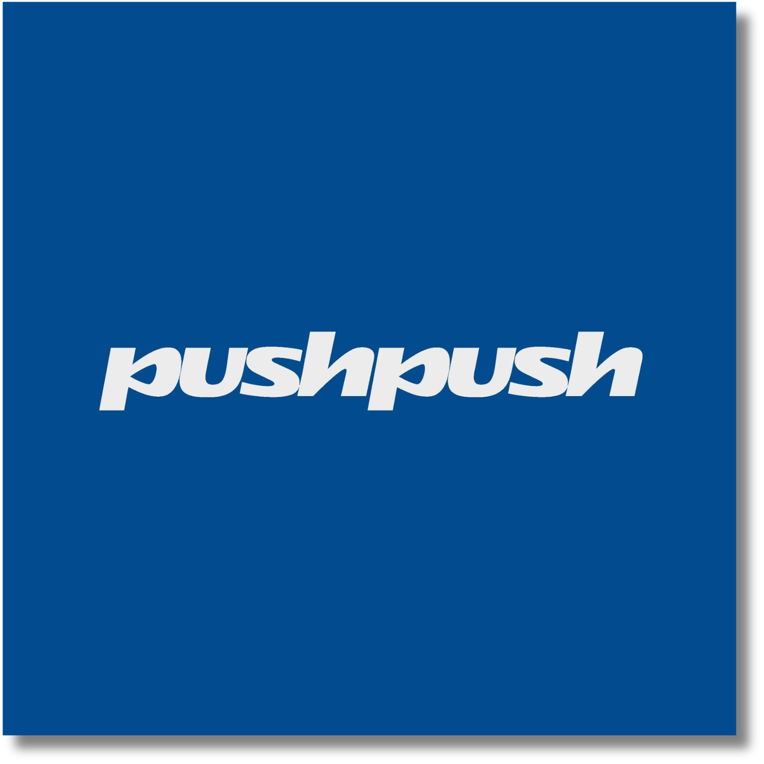 PUSH PUSH