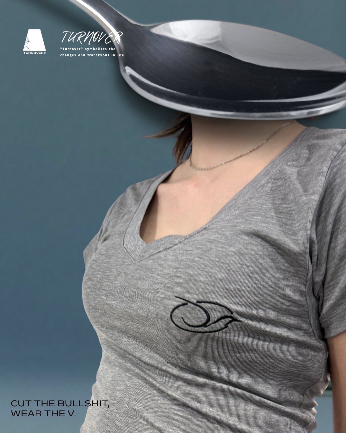 TURNOVER 2025SS V-neck Women's “25SSWT18 少廢話，穿V領 ”